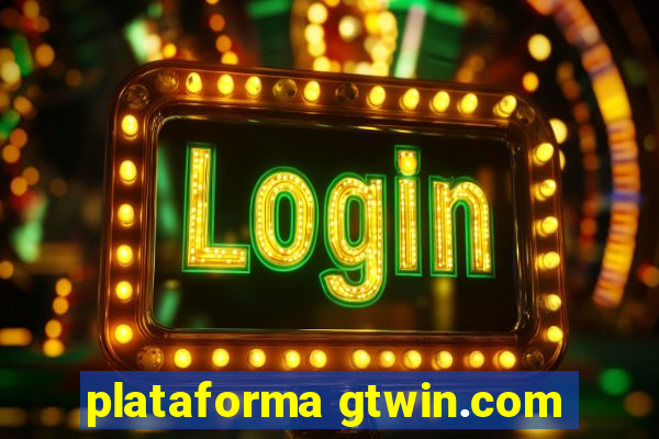 plataforma gtwin.com